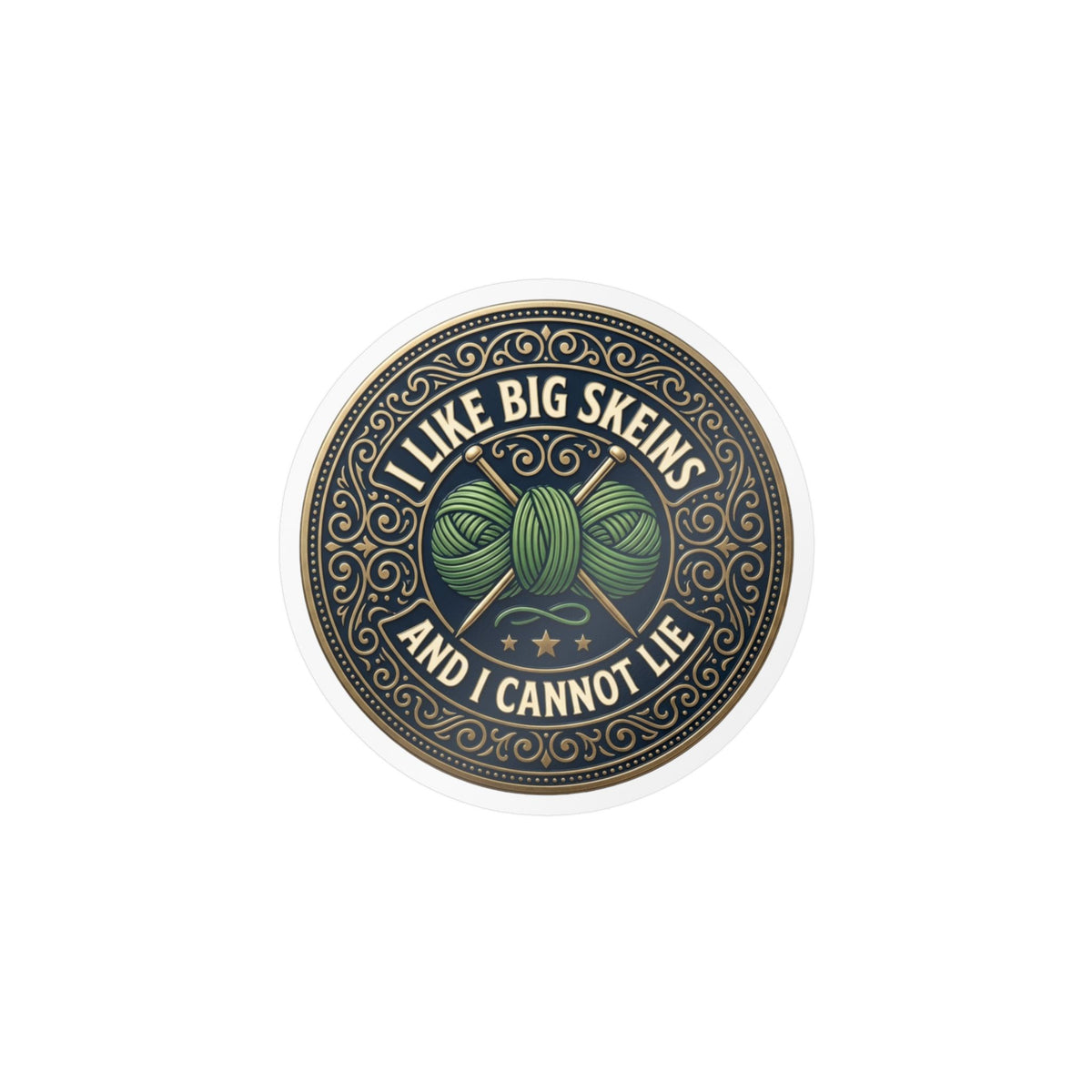 Kiss-Cut Vinyl Decal — “I Like Big Skeins and I Cannot Lie” Knitting Sticker