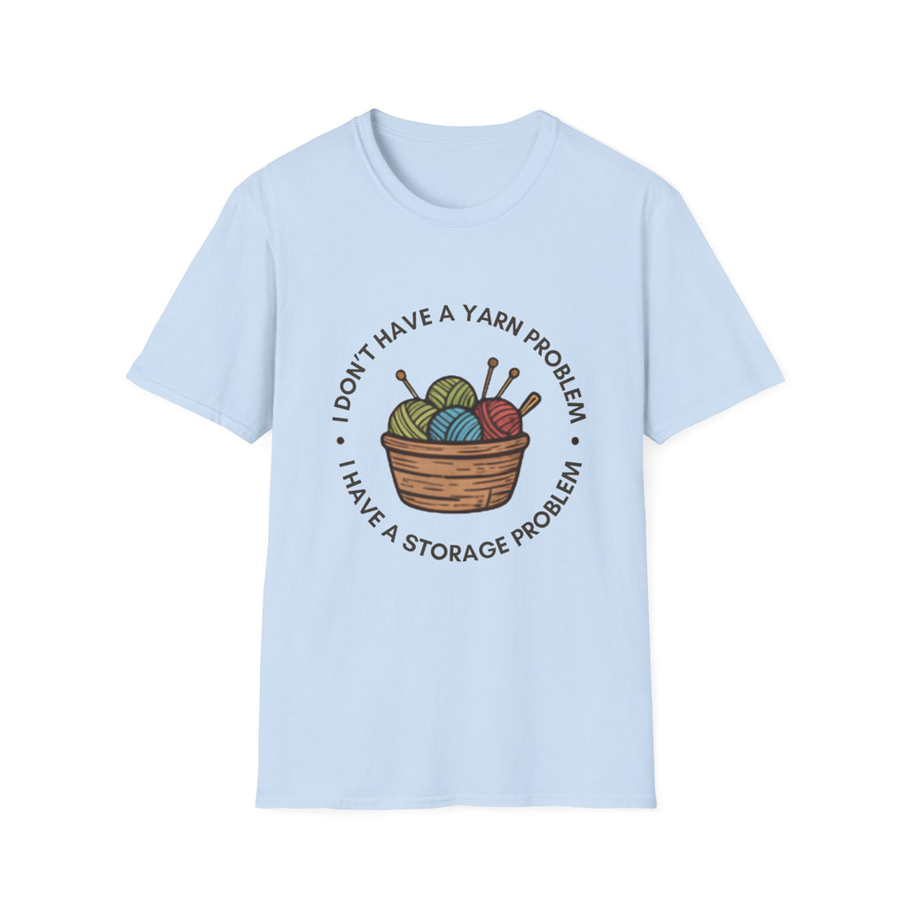 Unisex Softstyle T-Shirt - "I don't have a yarn problem"