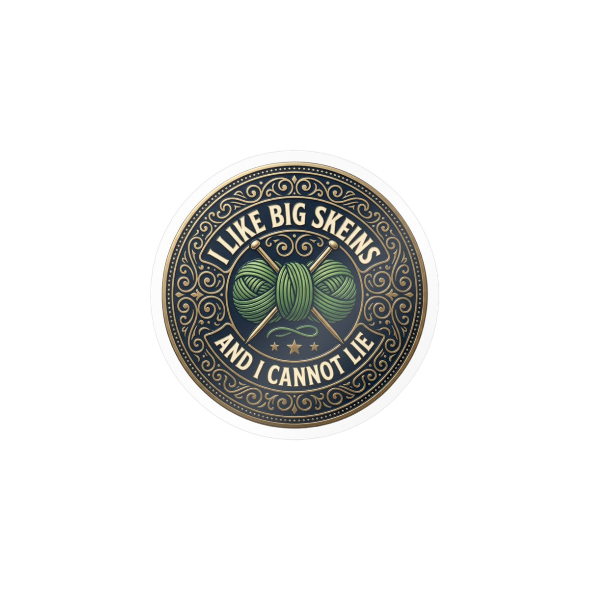 Kiss-Cut Vinyl Decal — “I Like Big Skeins and I Cannot Lie” Knitting Sticker