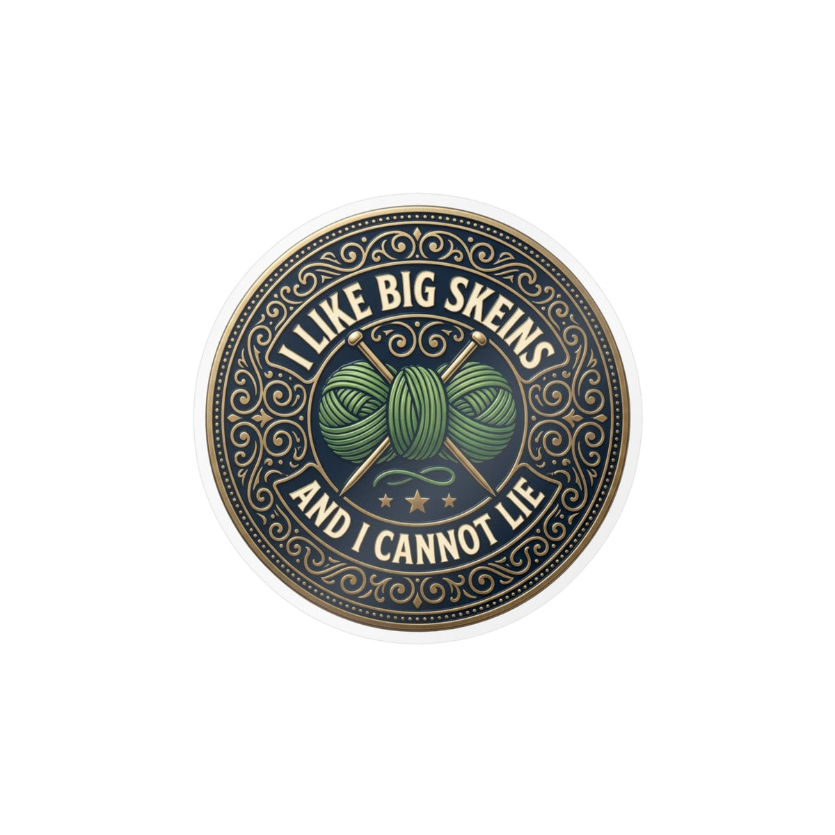 Kiss-Cut Vinyl Decal — “I Like Big Skeins and I Cannot Lie” Knitting Sticker