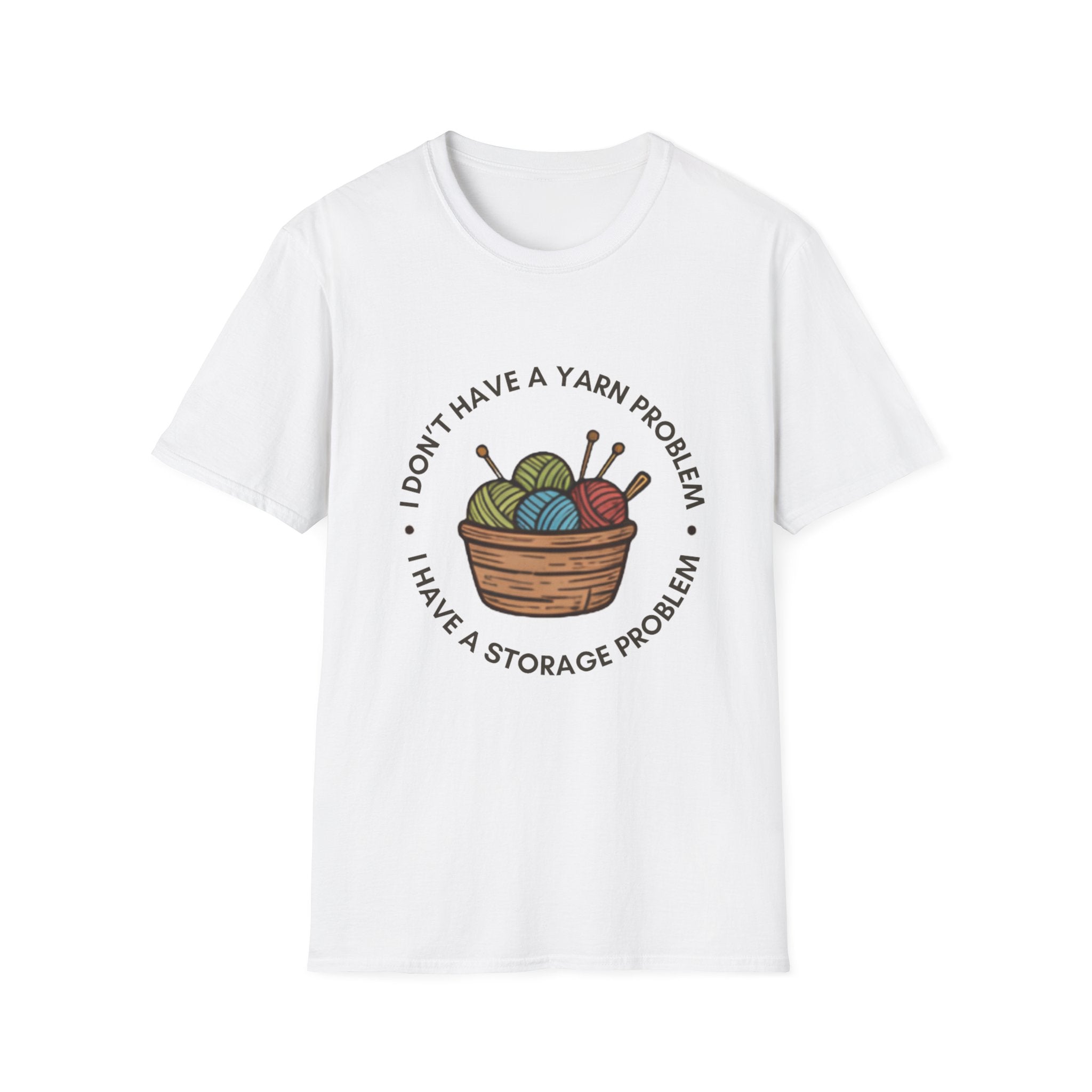 Unisex Softstyle T-Shirt - "I don't have a yarn problem"