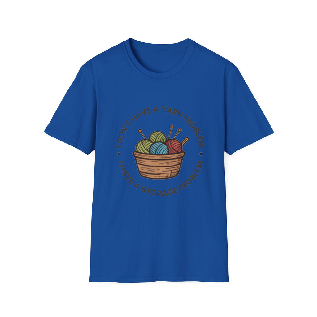 Unisex Softstyle T-Shirt - "I don't have a yarn problem"