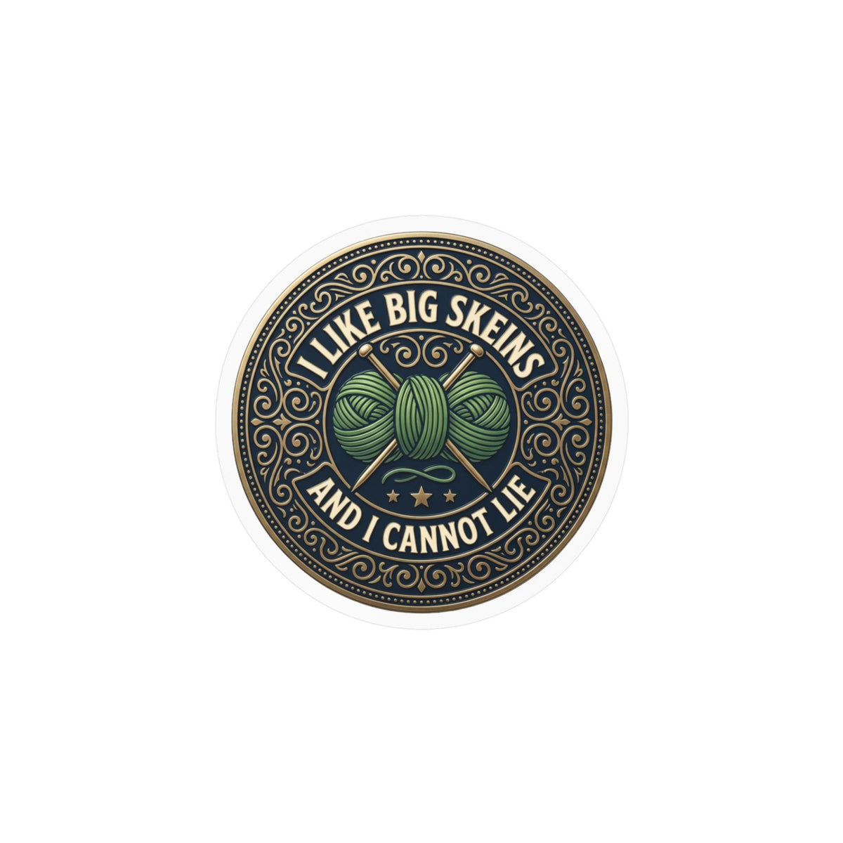 Kiss-Cut Vinyl Decal — “I Like Big Skeins and I Cannot Lie” Knitting Sticker
