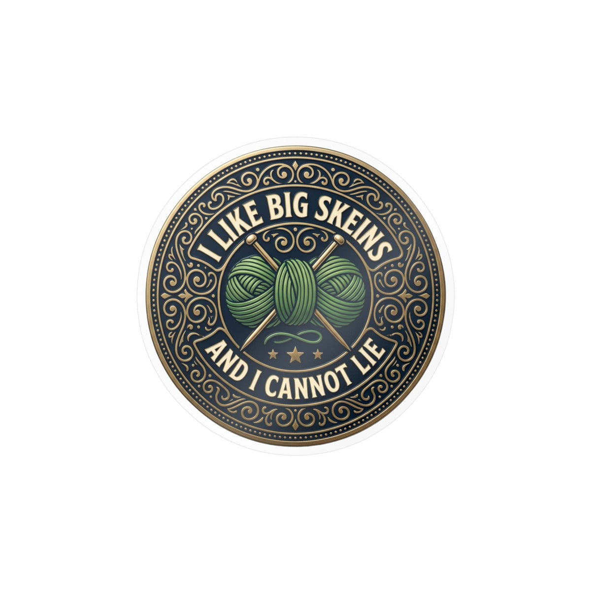 Kiss-Cut Vinyl Decal — “I Like Big Skeins and I Cannot Lie” Knitting Sticker