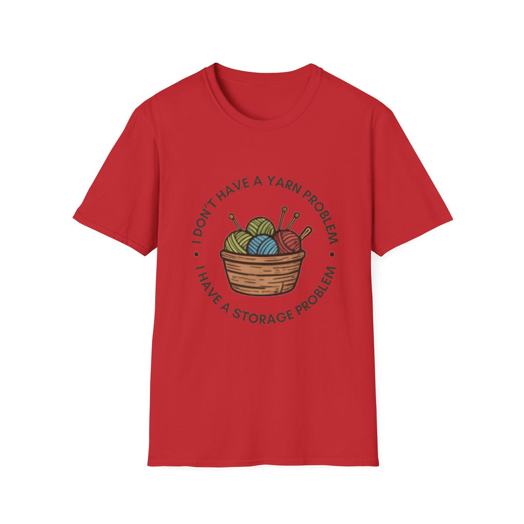 Unisex Softstyle T-Shirt - "I don't have a yarn problem"