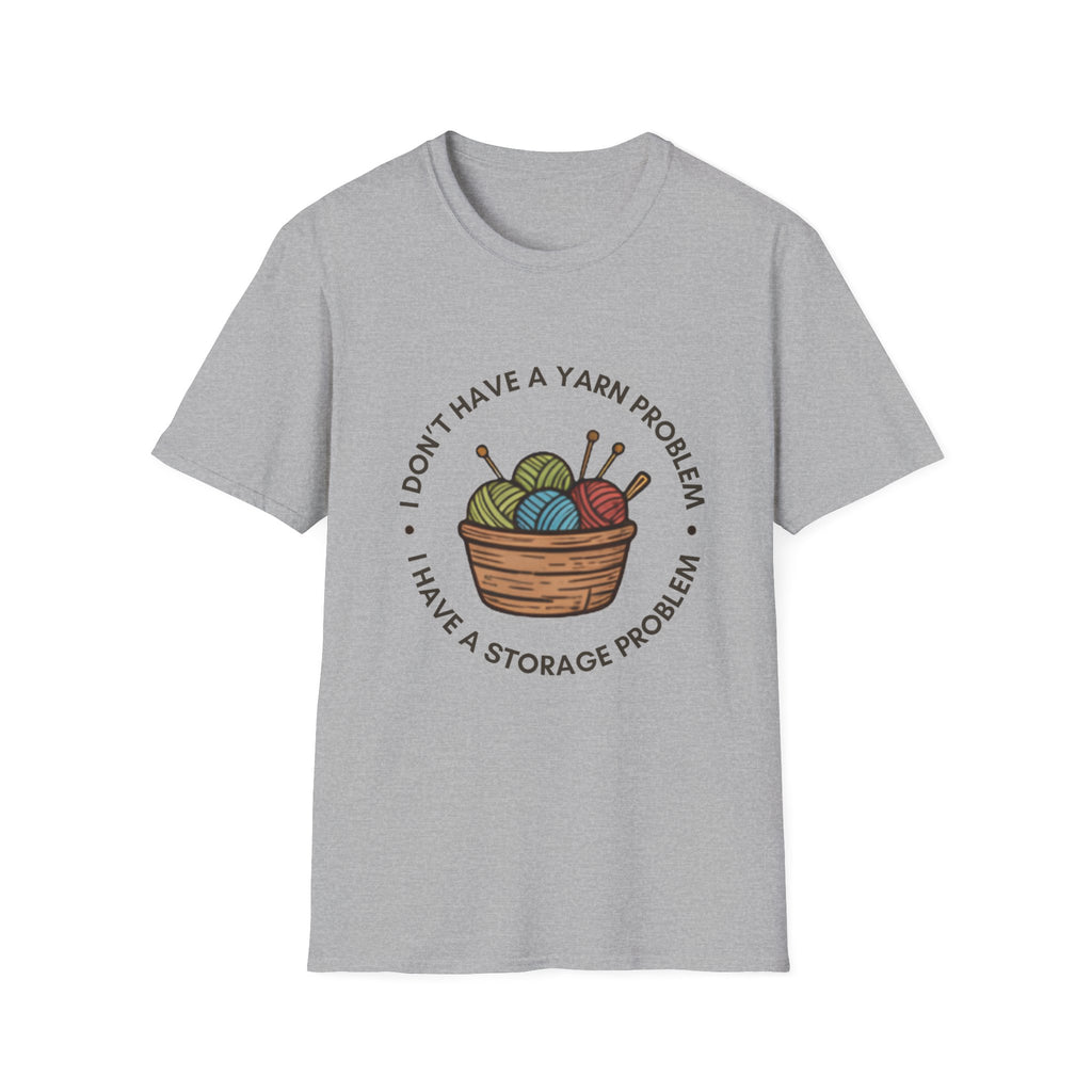 Unisex Softstyle T-Shirt - "I don't have a yarn problem"